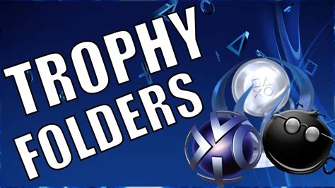 org - PlayStation 5 Trophies, PlayStation 4. . Ps3 trophy folders